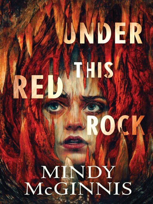 Title details for Under This Red Rock by Mindy McGinnis - Available